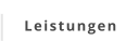 Leistungen